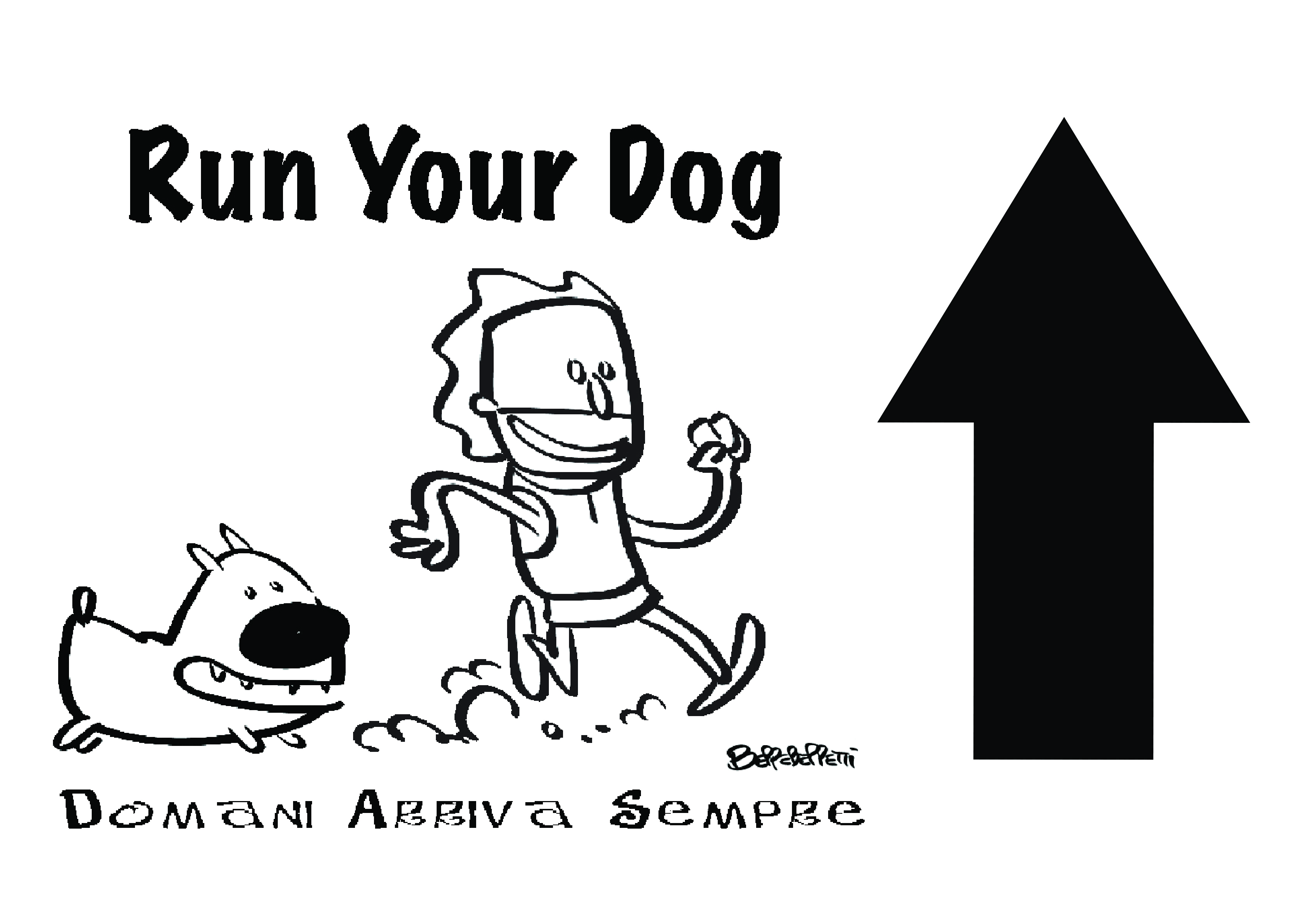 Run Your Dog  – Freccia dritto